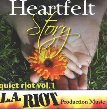 Quiet Riot Vol.1: Heartfelt Story