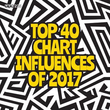 Top 40 Chart Influences Of 2017