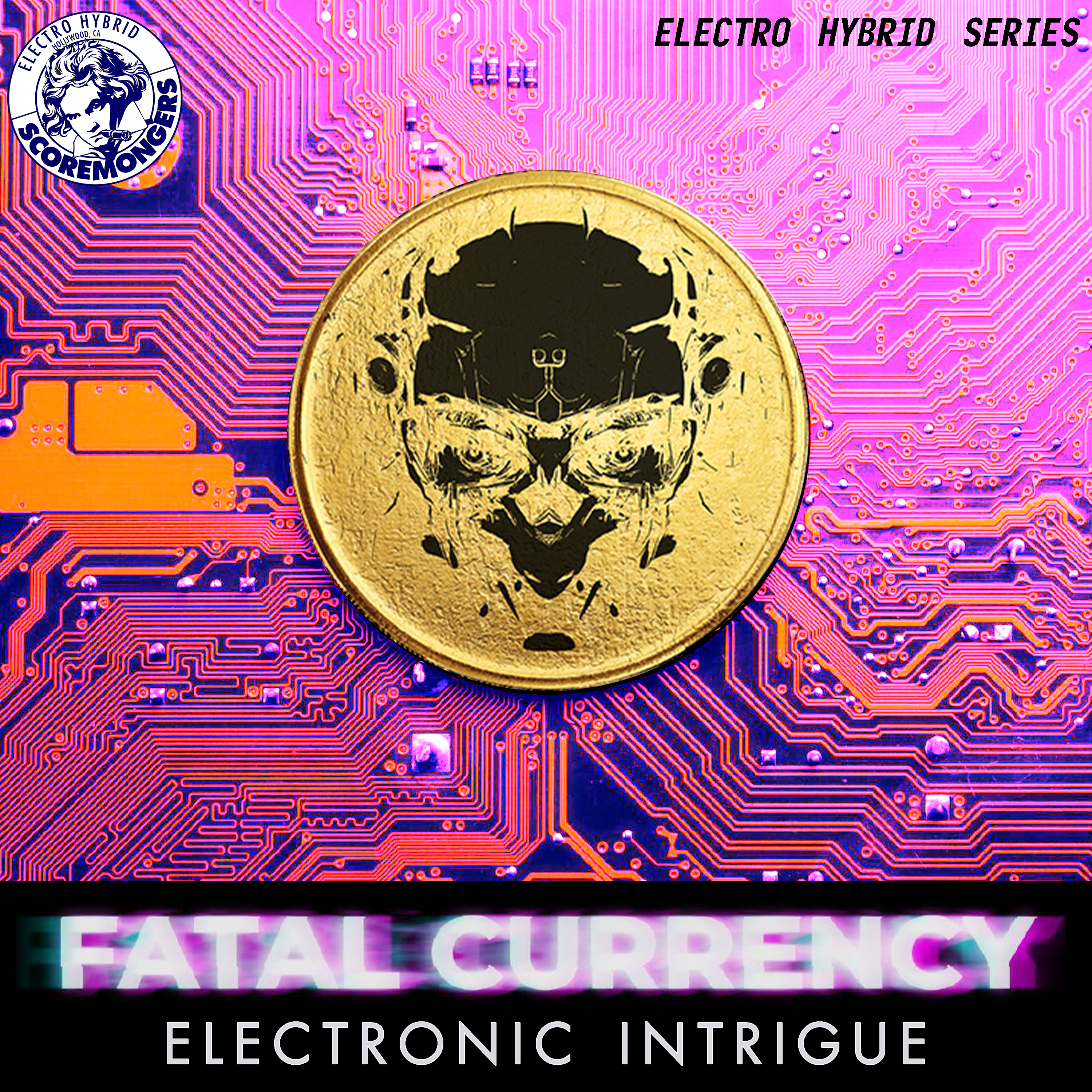 Fatal Currency - Electronic Intrigue