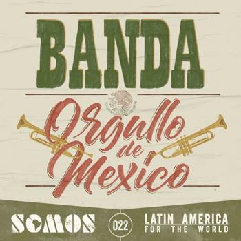 Banda: Orgullo De Mexico