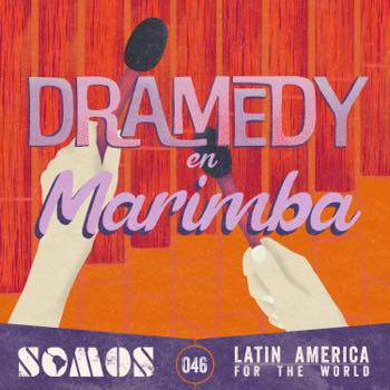 Dramedy en marimba