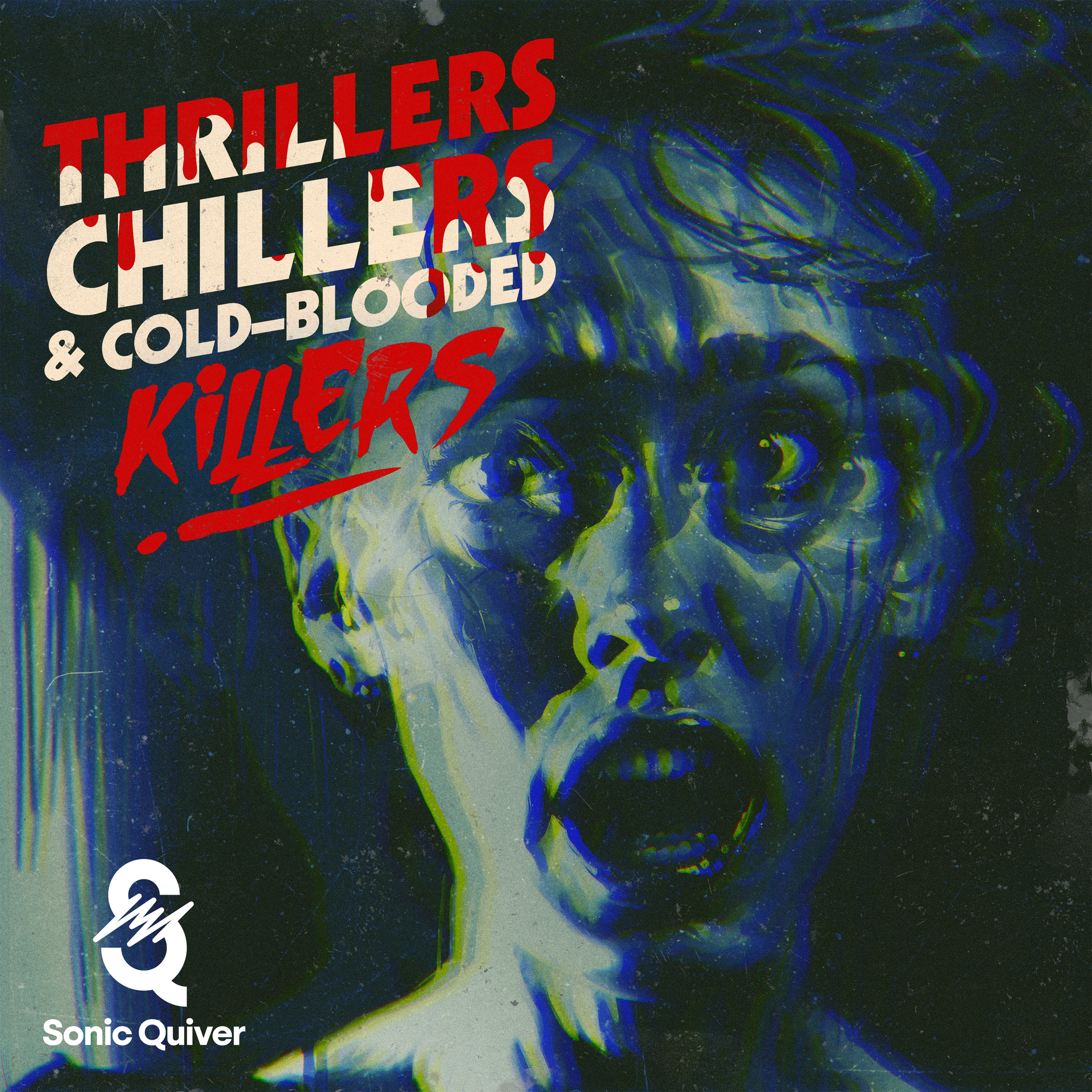 Thrillers, Chillers & Cold-Blooded Killers