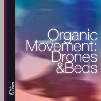 Organic Movement : Drones & Beds