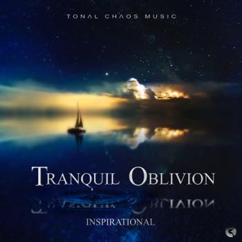 Tranquil Oblivion - Inspirational