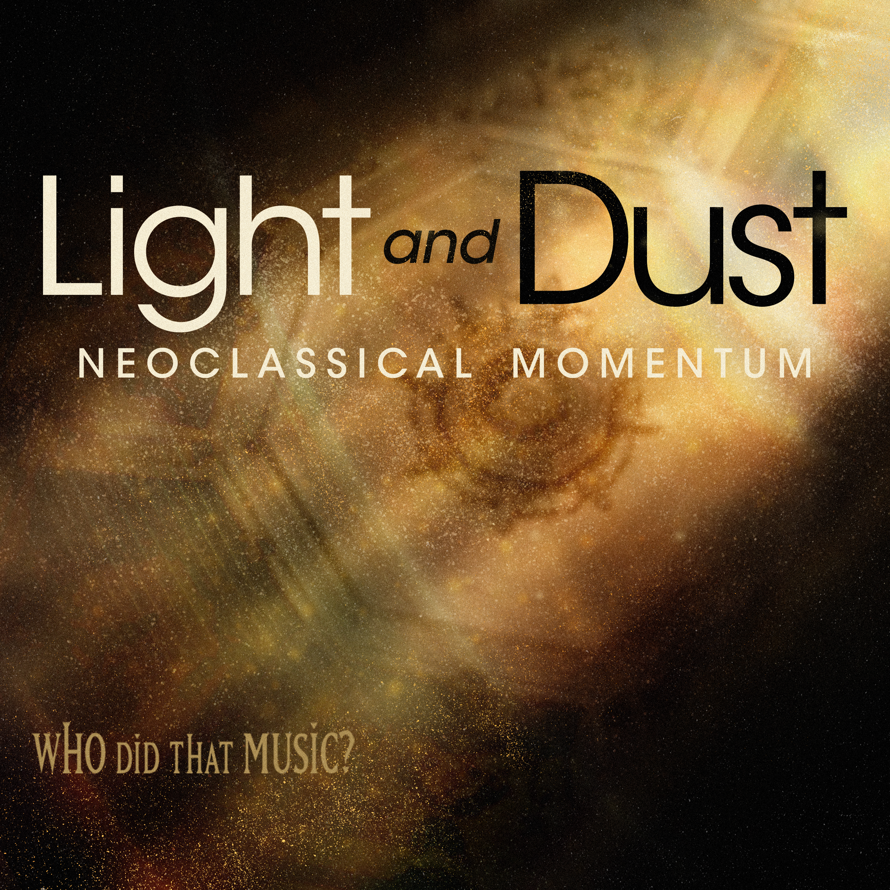 Light and Dust - NeoClassical Momentum