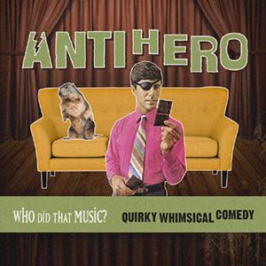 Antihero Quirky Whimsical Comedy