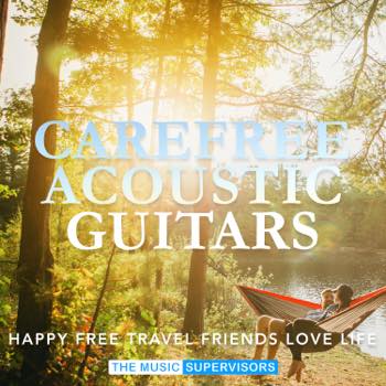 Carefree Acoustic Guitars (Happy & Mellow)