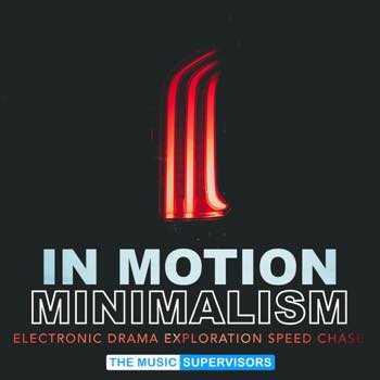 In Motion Minimalism (Driving and Electronic)