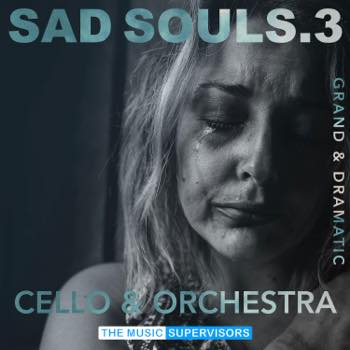 Sad Souls 3 (Grand and Dramatic Orchestral)
