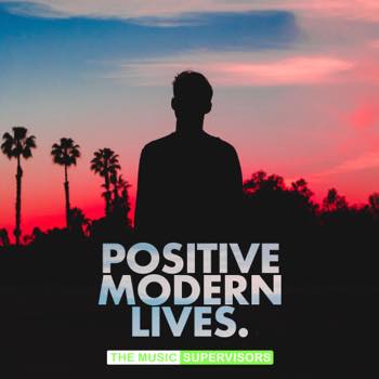 Positive Modern Lives (Feel Good Alt Pop)