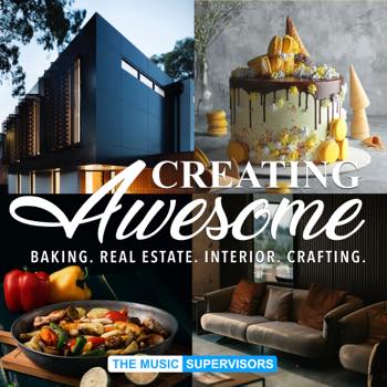 Creating Awesome (Baking, Real Estate, Interior, Crafting)