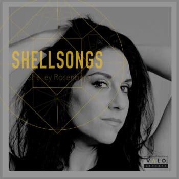 Shellsongs - Shelley Rosenberg