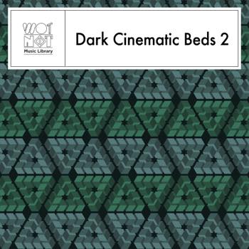 Dark Cinematic Beds 2