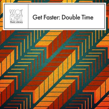 Get Faster: Double Time
