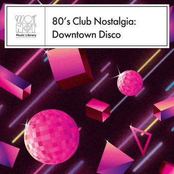 80s Club Nostalgia: Downtown Disco