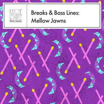 Breaks & Basslines: Mellow Jawns