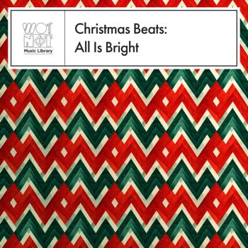 Christmas Beats: All Is Bright