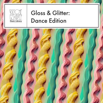 Gloss & Glitter: Dance Edition
