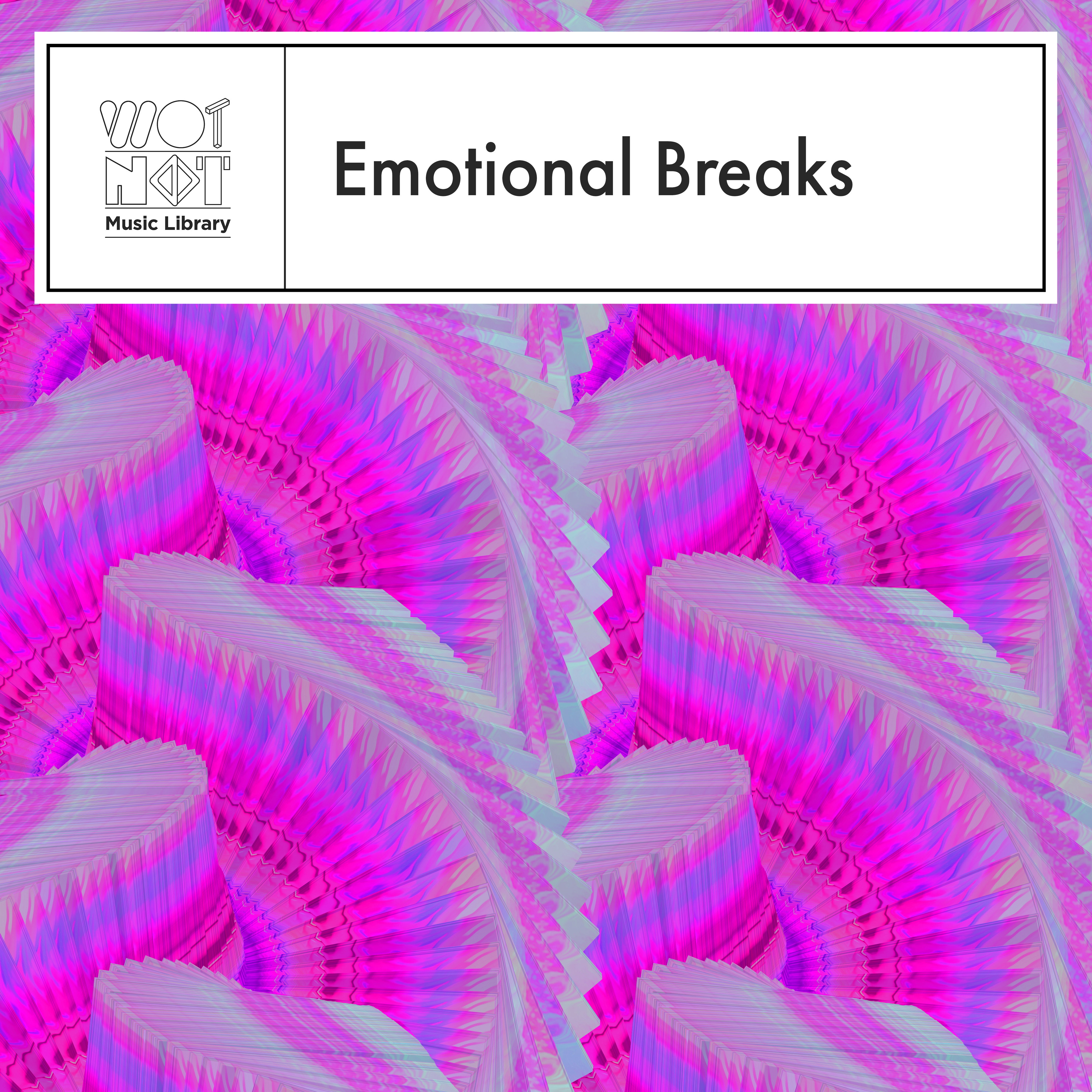 Emotional Breaks