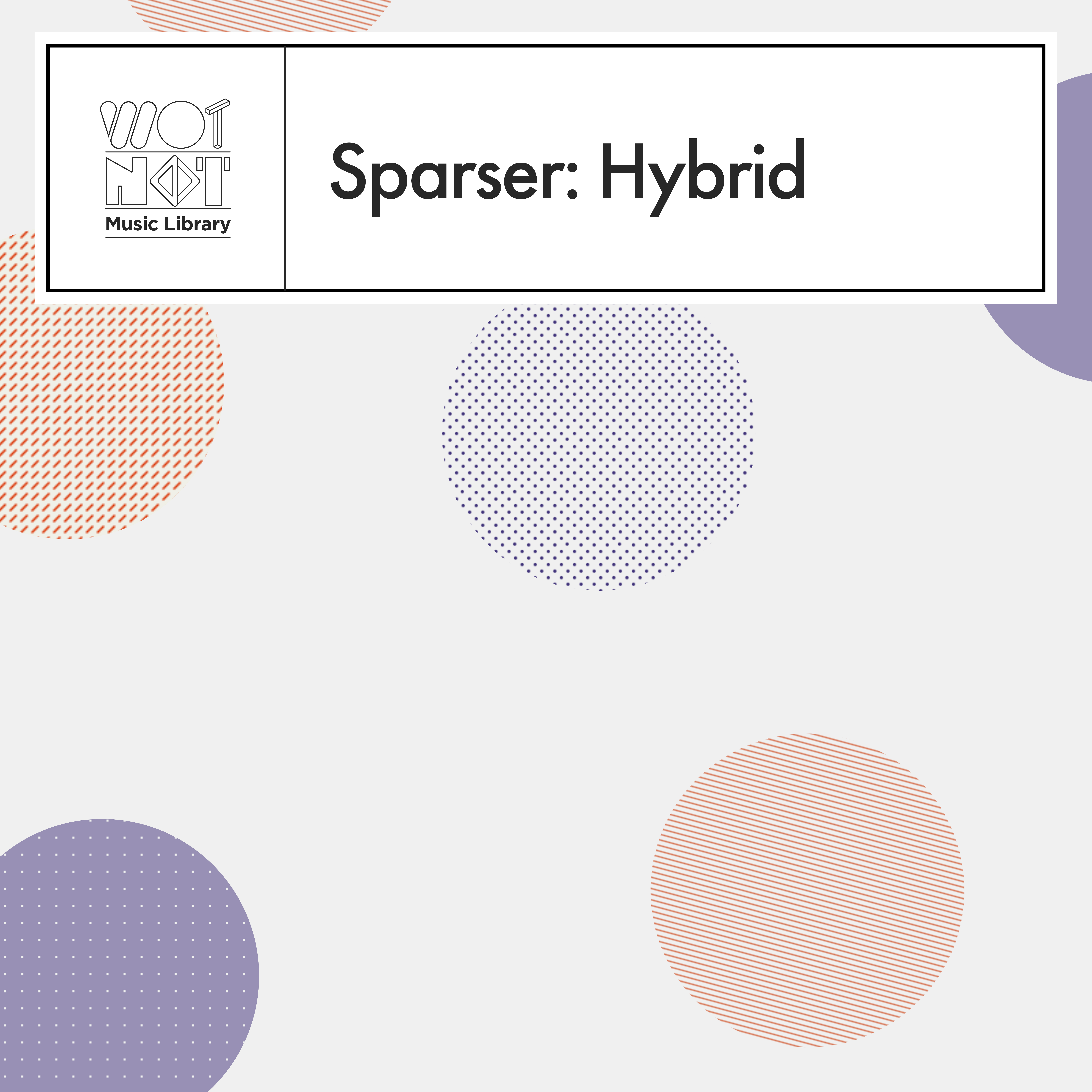 Sparser: Hybrid