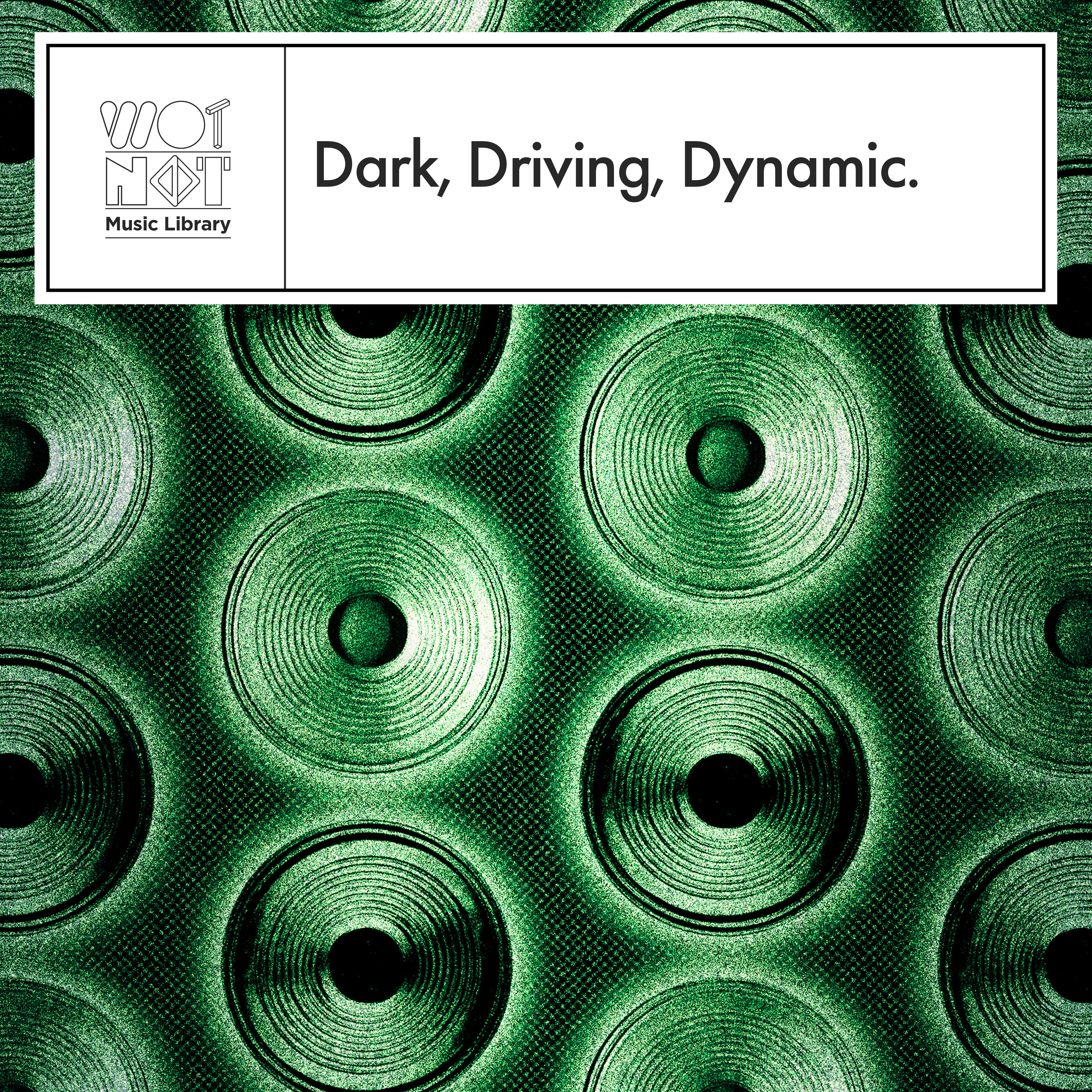 Dark, Driving, Dynamic
