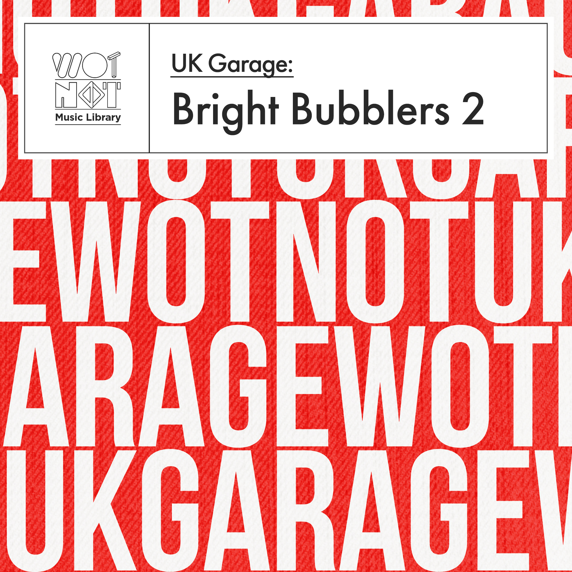 UK Garage: Bright Bubblers 2