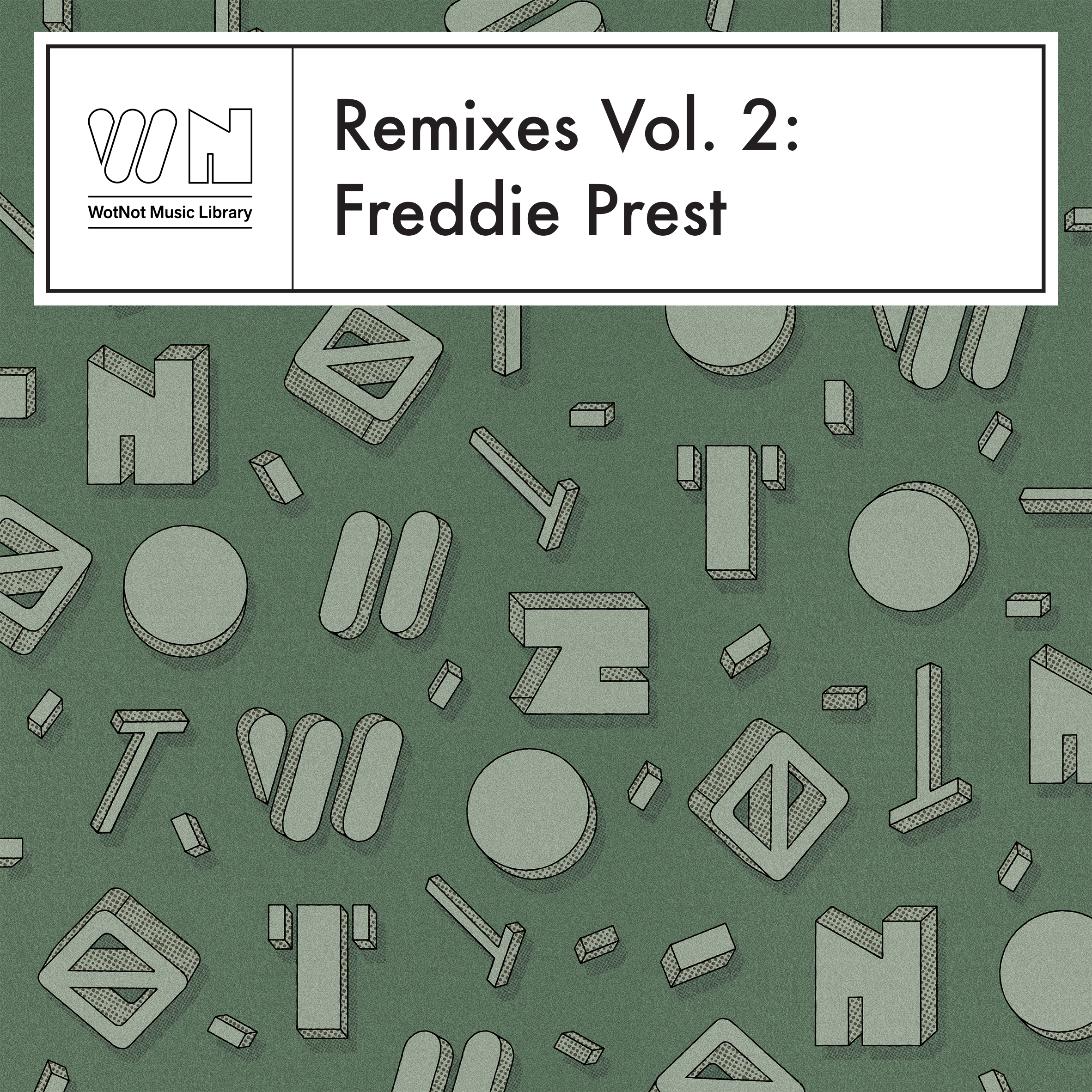 Remixes Vol. 2: Freddie Prest