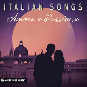Italian Songs: Amore e Passione