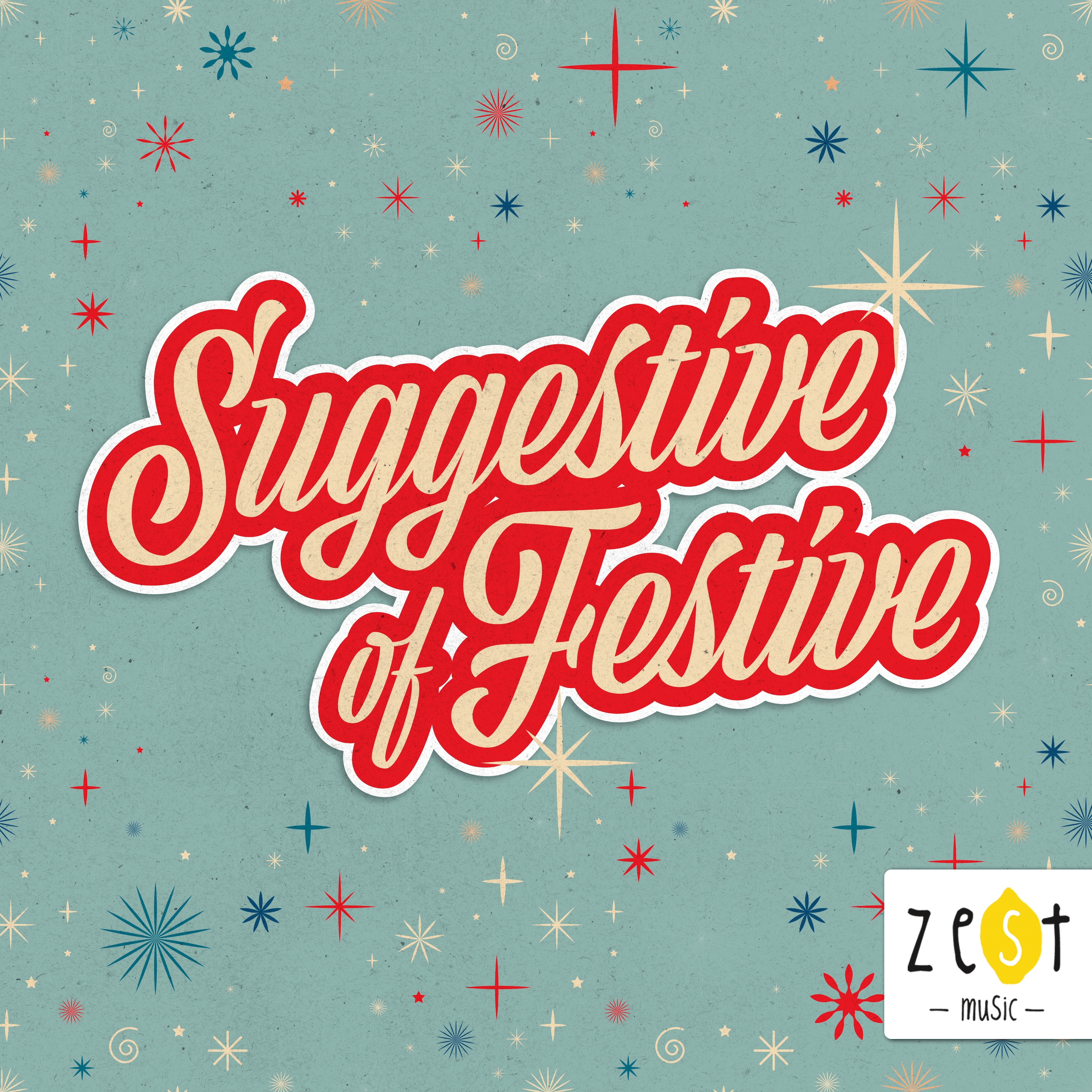 Suggestive of Festive