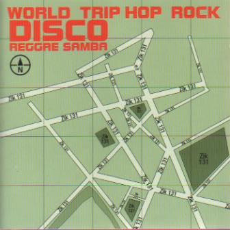 World>Trip-Hop>Rock>Disco>Reggae>Samba
