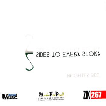Two Sides To Every Story - Brighter Side