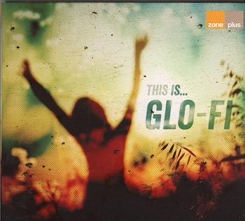 This Is...Glo-Fi