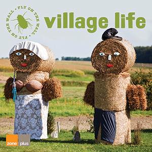 Fly On The Wall - Village Life