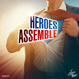 Heroes Assemble