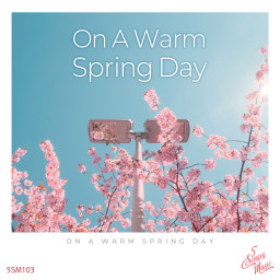 On A Warm Spring Day