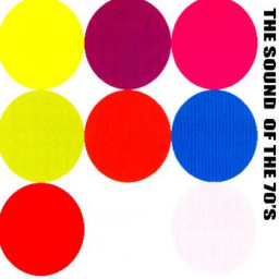 The Sound Of The 70's