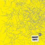 Short Cuts III