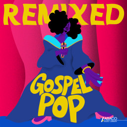 Gospel Pop: Remixed