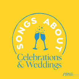 Songs About: Celebrations & Weddings