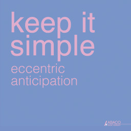Keep It Simple: Eccentric Anticipation