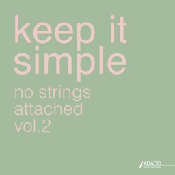 Keep It Simple: No Strings Attached Vol. 2