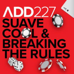 SUAVE COOL & BREAKING THE RULES