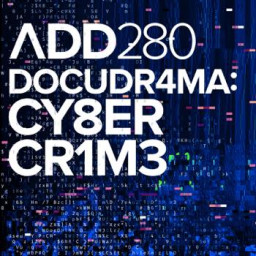 DOCUDRAMA: CYBERCRIME