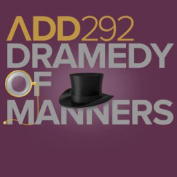 DRAMEDY OF MANNERS
