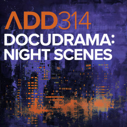 DOCUDRAMA: NIGHT SCENES