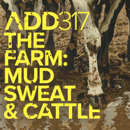 The Farm: Mud Sweat & Cattle