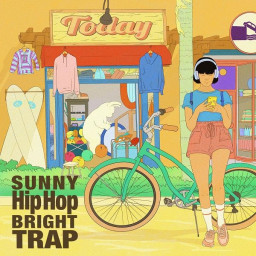 SUNNY HIP HOP BRIGHT TRAP