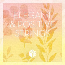Elegant & Positive Strings