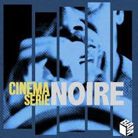 Cinema Serie Noire