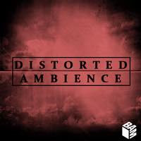 Distorted Ambience